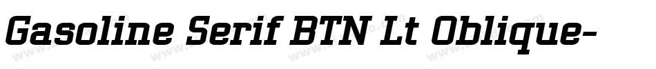 Gasoline Serif BTN Lt Oblique字体转换